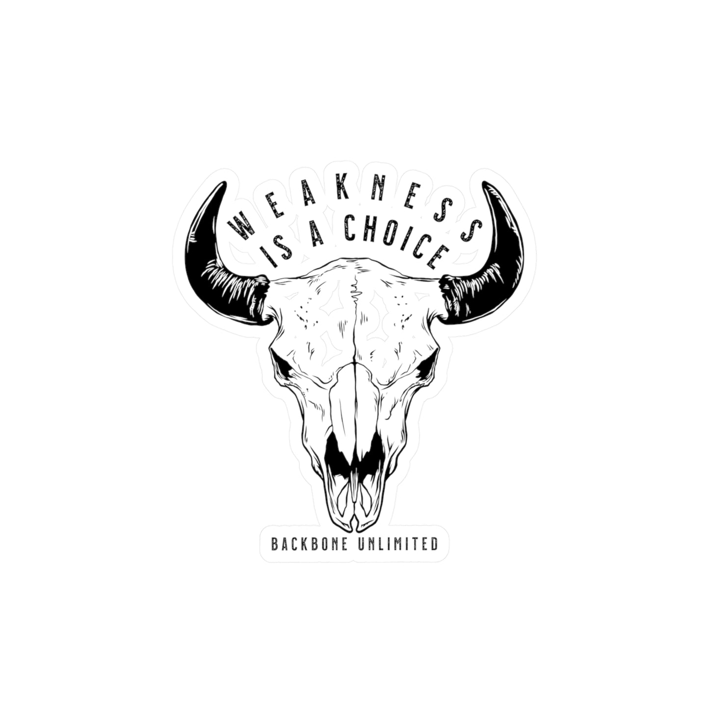 WEAKNESS IS A CHOICE BISON SKULL STICKERS