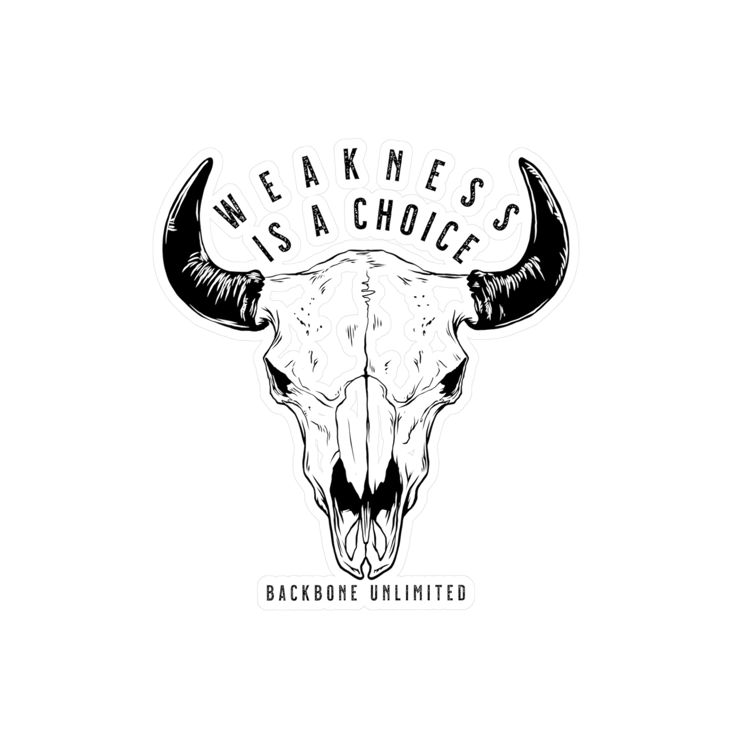 WEAKNESS IS A CHOICE BISON SKULL STICKERS
