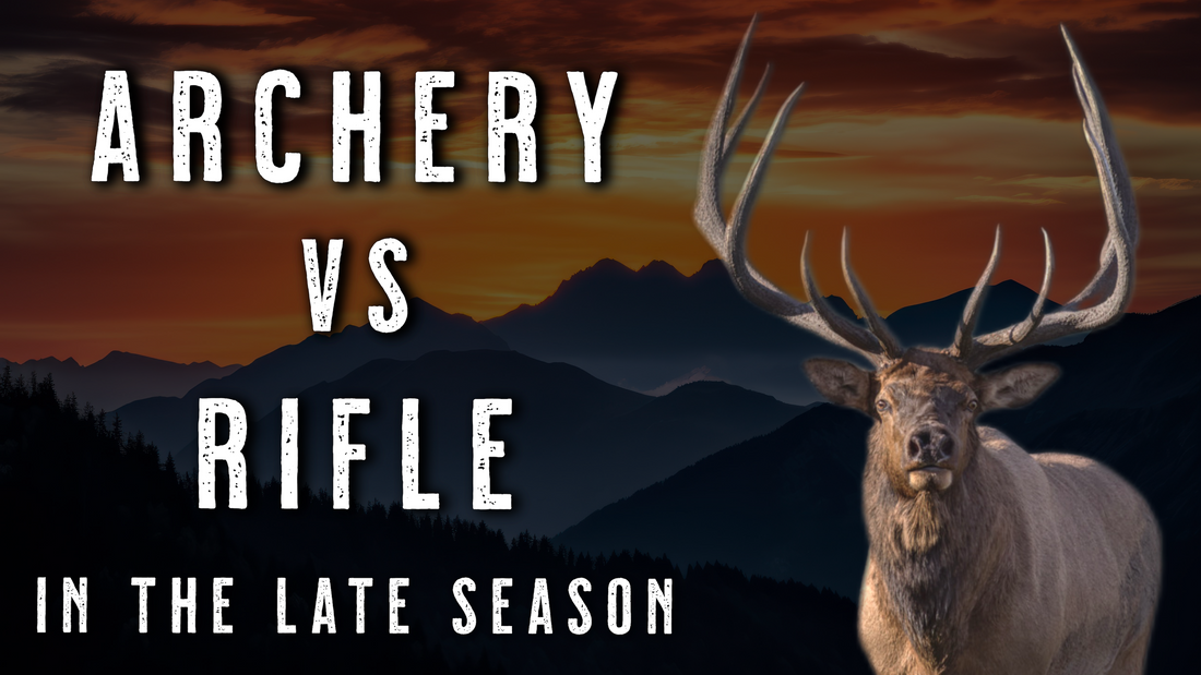 Archery vs Rifle Tactics for November Success | Late Season Mule Deer & Elk Hunting Tips