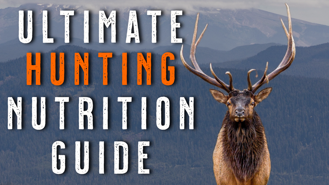 What to Eat for Elk Hunting | Backcountry Nutrition Tips for Mountain Hunters