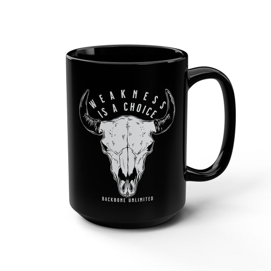 WEAKNESS IS A CHOICE BISON SKULL CERAMIC MUG