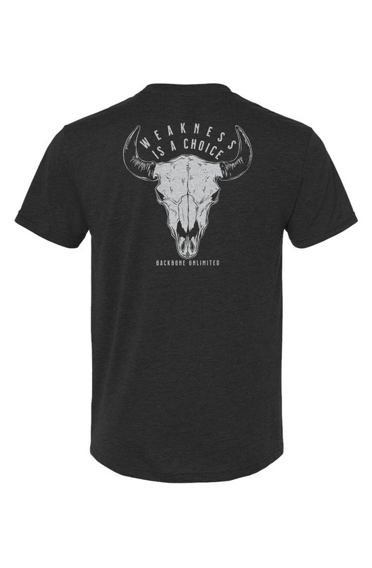 WEAKNESS IS A CHOICE TEE