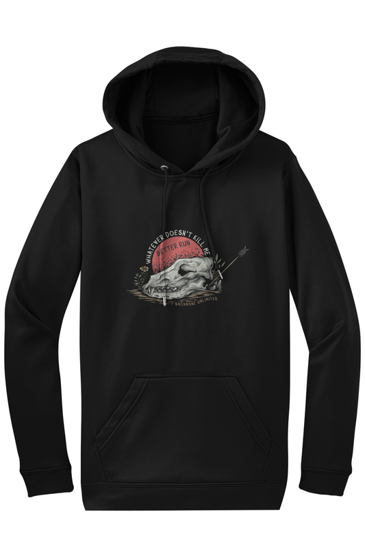 WHATEVER DOESN'T KILL ME BETTER RUN FLEECE HOODIE