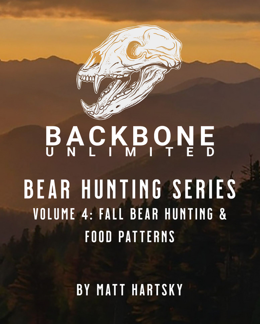BEAR HUNTING SERIES - VOLUME 4: FALL BEAR HUNTING & FOOD PATTERNS