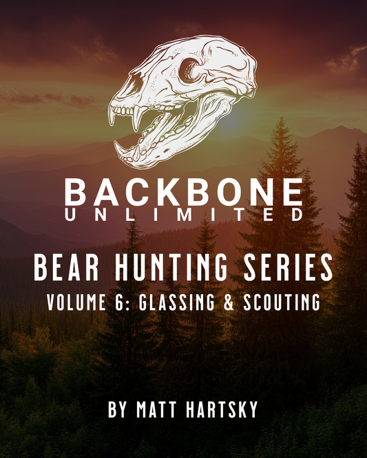BEAR HUNTING SERIES - VOLUME 6: GLASSING & SCOUTING