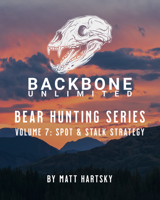 BEAR HUNTING SERIES - VOLUME 7: SPOT-AND-STALK STRATEGY